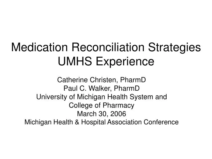medication reconciliation strategies umhs experience