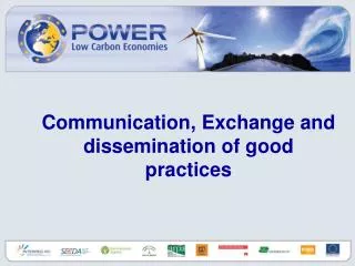 Communication, Exchange and dissemination of good practices