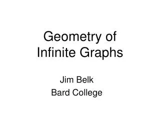 Geometry of Infinite Graphs