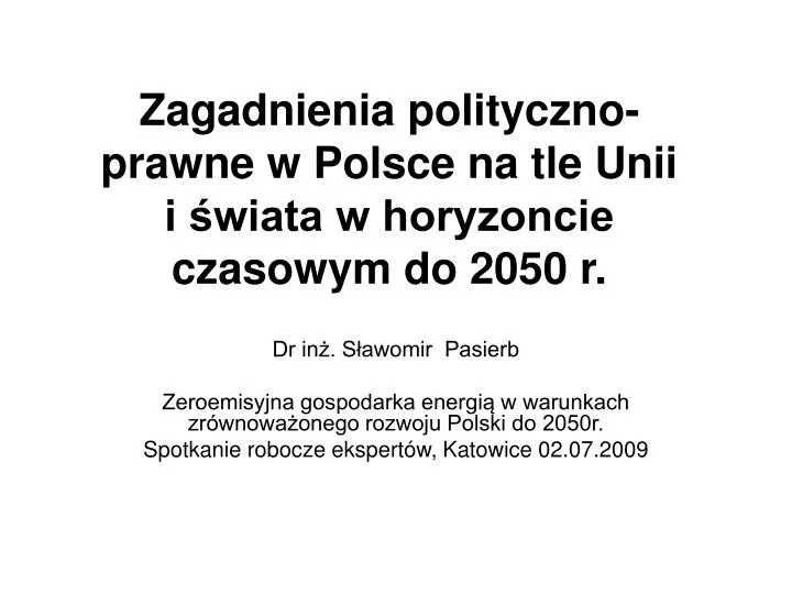 zagadnienia polityczno prawne w polsce na tle unii i wiata w horyzoncie czasowym do 2050 r