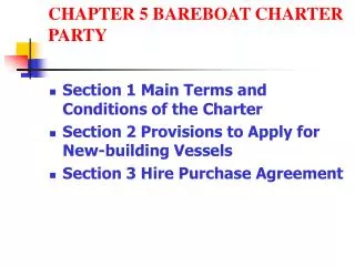 CHAPTER 5 BAREBOAT CHARTER PARTY