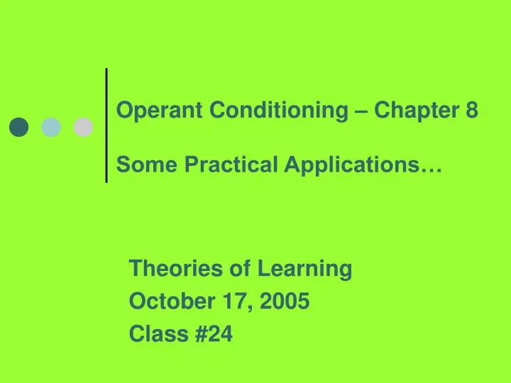 operant conditioning chapter 8 some practical applications