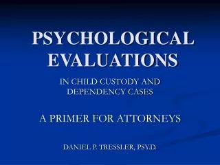 PSYCHOLOGICAL EVALUATIONS