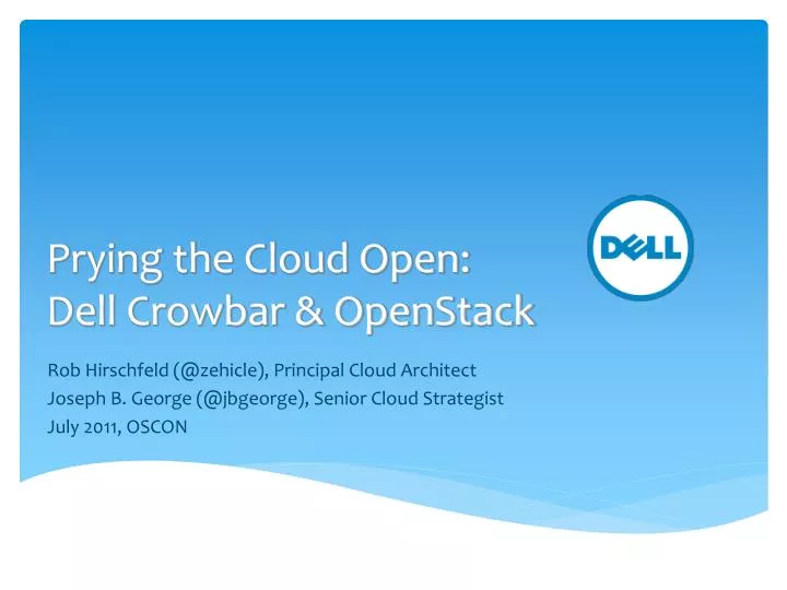 prying the cloud open dell crowbar openstack