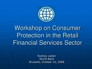 Workshop on Consumer Protection in the Retail Financial Services Sector