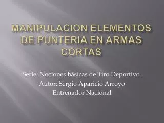 manipulacion elementos de punteria en armas cortas