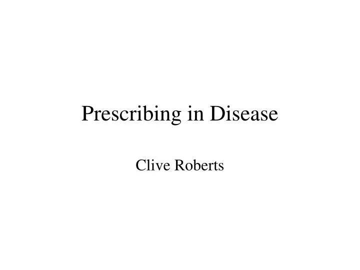 prescribing in disease