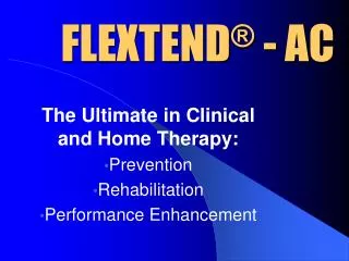 FLEXTEND ® - AC