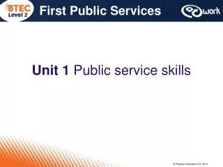 Unit 1 Public service skills