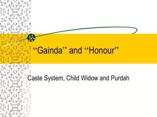 “ Gainda ” and “ Honour ”
