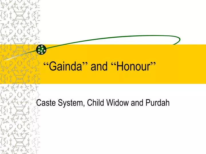 gainda and honour