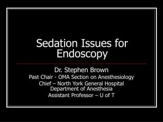 Sedation Issues for Endoscopy