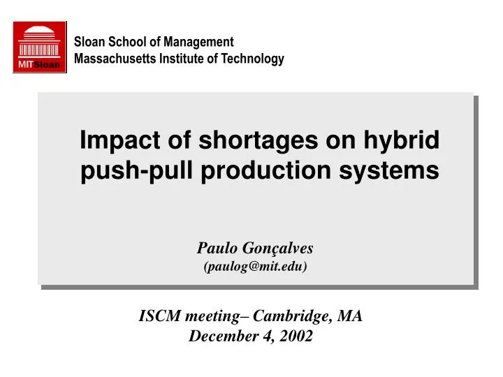 impact of shortages on hybrid push pull production systems