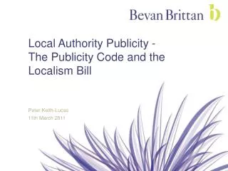 Local Authority Publicity - The Publicity Code and the Localism Bill