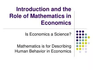 Introduction and the Role of Mathematics in Economics