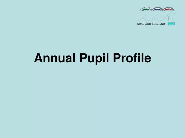 annual pupil profile