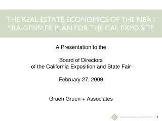 THE REAL ESTATE ECONOMICS OF THE NBA / ERA-GENSLER PLAN FOR THE CAL EXPO SITE