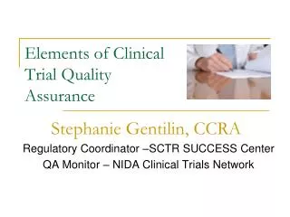 Elements of Clinical Trial Quality Assurance