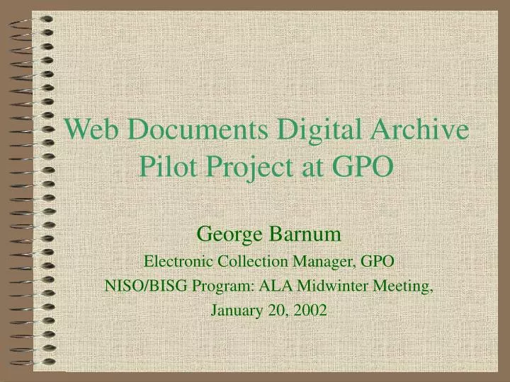 web documents digital archive pilot project at gpo