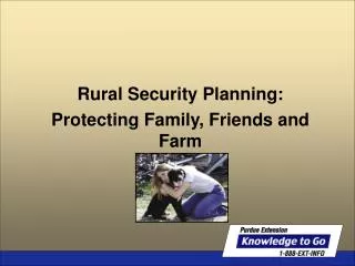 Rural Security Planning: Protecting Family, Friends and Farm