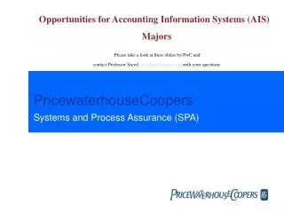 PricewaterhouseCoopers Systems and Process Assurance (SPA)