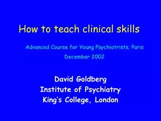 How to teach clinical skills