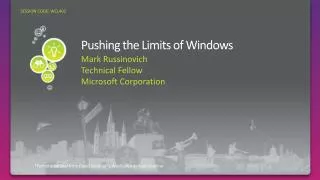 Pushing the Limits of Windows