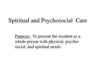 Spiritual and Psychosocial Care