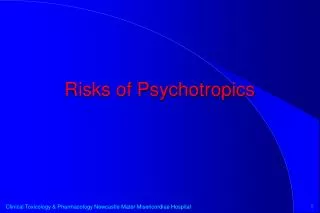 Risks of Psychotropics