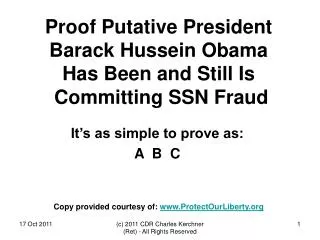 Proof Putative President Barack Hussein Obama Has Been and Still Is Committing SSN Fraud