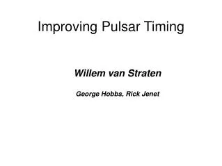 Improving Pulsar Timing