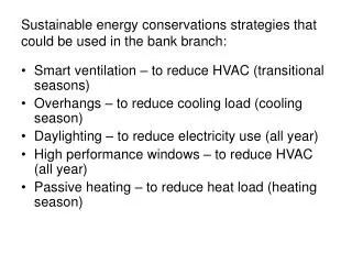 Sustainable energy conservations strategies that could be used in the bank branch: