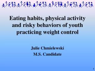 Eating habits, physical activity and risky behaviors of youth practicing weight control