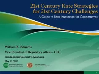 William K. Edwards Vice President of Regulatory Affairs - CFC Florida Electric Cooperative Association May 20, 2010
