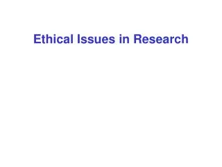 Ethical Issues in Research