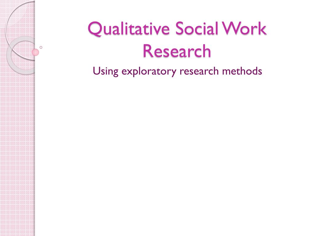 PPT - Qualitative Social Work Research PowerPoint Presentation, free ...