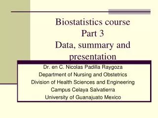 Biostatistics course Part 3 Data, summary and presentation