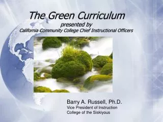The Green Curriculum presented by California Community College Chief Instructional Officers