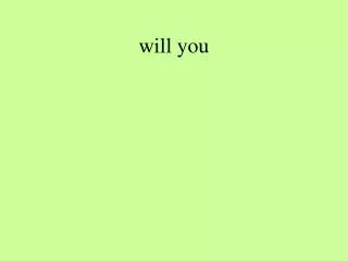will you