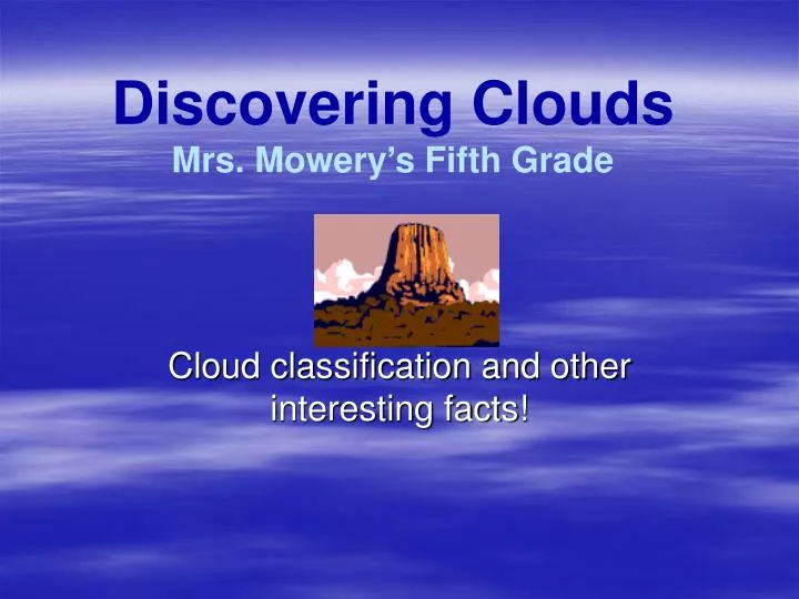 discovering clouds mrs mowery s fifth grade