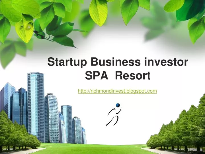 startup business investor spa resort