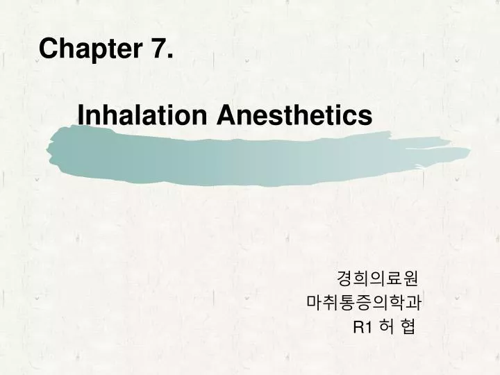 chapter 7 inhalation anesthetics