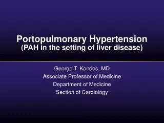 Portopulmonary Hypertension (PAH in the setting of liver disease)