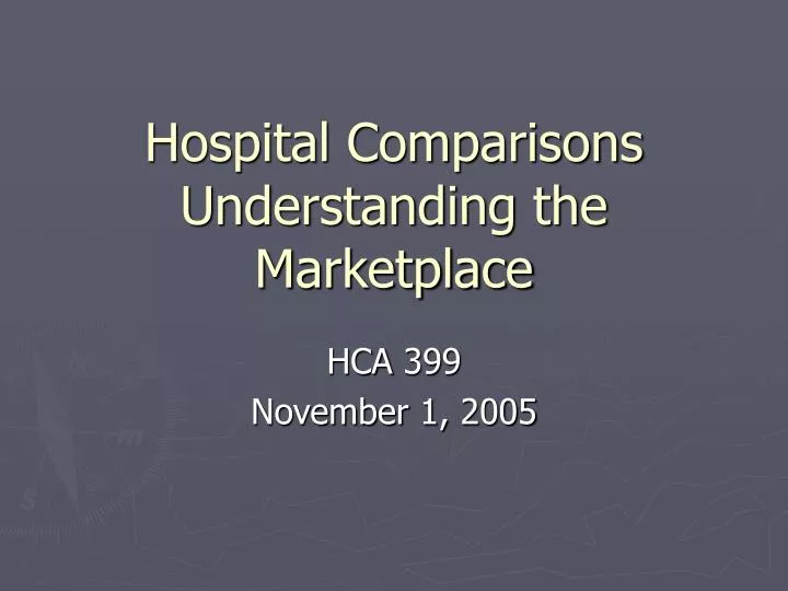 hospital comparisons understanding the marketplace