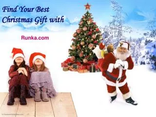 Find your best Christmas gift with Runka.com