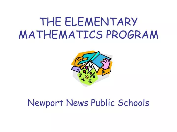 the elementary mathematics program newport news public schools