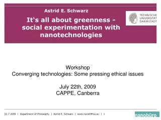 It‘s all about greenness - social experimentation with nanotechnologies