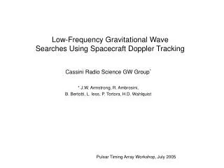 Low-Frequency Gravitational Wave Searches Using Spacecraft Doppler Tracking
