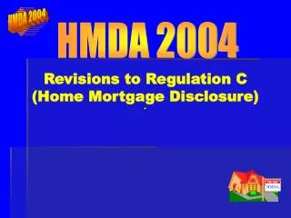 Revisions to Regulation C (Home Mortgage Disclosure)