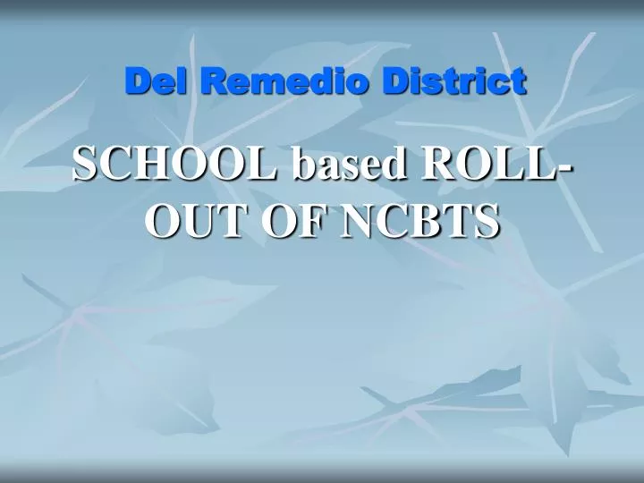 school based roll out of ncbts